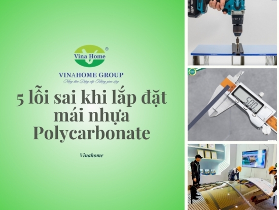 5 lỗi sai khi lắp đặt mái nhựa Polycarbonate phổ biến nhất